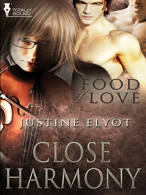 Title details for Close Harmony by Justine Elyot - Available